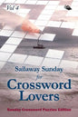 Sailaway Sunday for Crossword Lovers Vol 4: Sunday Crossword Puzzles Edition - Paperback