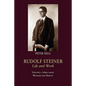 Rudolf Steiner, Life and Work: 1890-1900: Weimar and Berlin - Paperback