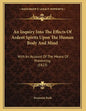 An Inquiry Into The Effects Of Ardent Spirits Upon The Human Body And Mind: With An Account Of The Means Of Preventing (1823) - Paperback