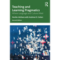 Teaching and Learning Pragmatics: Where Language and Culture Meet - Paperback