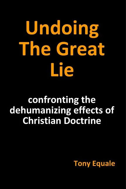 Undoing the Great Lie - Paperback