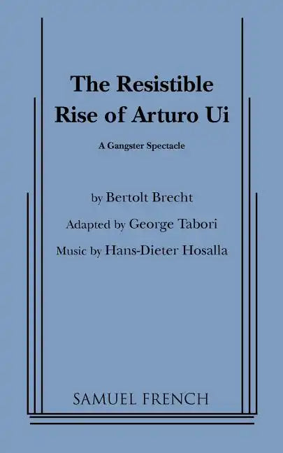 Resistible Rise of Arturo Ui, the (Tabori, Trans.) - Paperback