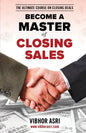 Become a Master of Closing Sales - Paperback