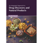 An Integrated Approach to Drug Discovery and Natural Products - Hardcover