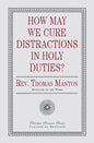 How May We Cure Distractions in Holy Duties? - Paperback