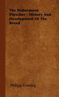 The Dobermann Pinscher - History And Development Of The Breed - Paperback