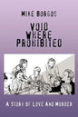 Void Where Prohibited: A Story Of Love And Murder - Paperback