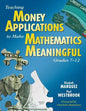 Teaching Money Applications to Make Mathematics Meaningful, Grades 7-12 - Paperback
