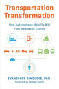 Transportation Transformation: How Autonomous Mobility Will Fuel New Value Chains - Paperback
