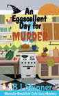 An Eggscellent Day for Murder - Paperback