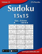 Sudoku 15x15 - Easy to Extreme - Volume 22 - 276 Puzzles - Paperback