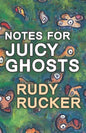 Notes for Juicy Ghosts - Paperback