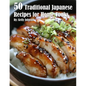 50 Traditional Japanese Recipes for Home Cooks - Paperback