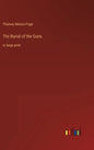 The Burial of the Guns: in large print - Hardcover