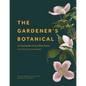 The Gardener's Botanical: An Encyclopedia of Latin Plant Names - With More Than 5,000 Entries - Hardcover