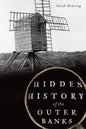 Hidden History of the Outer Banks - Paperback