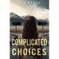 Complicated Choices - Paperback