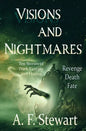 Visions and Nightmares: Ten Stories of Dark Fantasy and Horror - Paperback