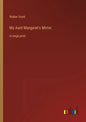 My Aunt Margaret's Mirror: in large print - Paperback