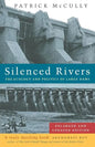 Silenced Rivers: The Ecology and Politics of Large Dams - Paperback