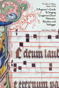 A Beginner's Guide To Singing Gregorian Chant Notation, Rhythm and Solfeggio - Paperback