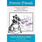 Forever Friends: The Journey of Two Families from Civil War Virginia to Montana Territory, 1860-1868 - Paperback