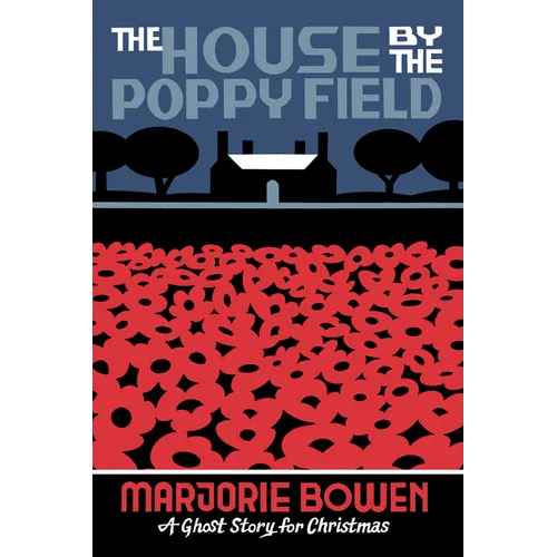 The House by the Poppy Field: A Ghost Story for Christmas - Paperback