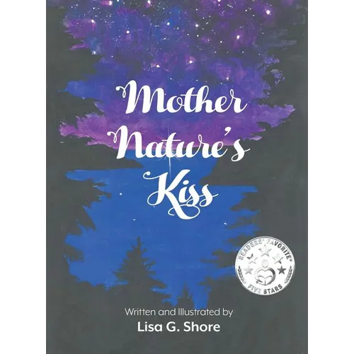 Mother Nature's Kiss - Hardcover