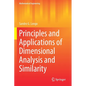 Principles and Applications of Dimensional Analysis and Similarity - Paperback