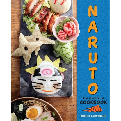 Naruto: The Unofficial Cookbook - Hardcover