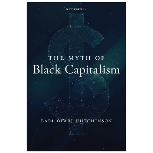 The Myth of Black Capitalism: New Edition - Paperback