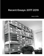 Recent Essays: 2017-2019 - Paperback