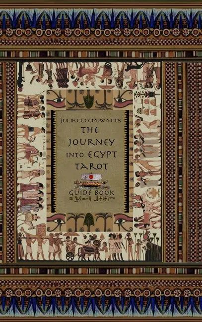 The Journey into Egypt Tarot Guide - Hardcover