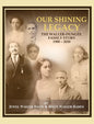 Our Shining Legacy: The Waller-Dungee Family Story 1900-2020 - Hardcover