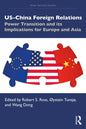US-China Foreign Relations: Power Transition and its Implications for Europe and Asia - Paperback