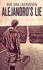 Alejandro's Lie - Hardcover