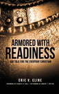 Armored With Readiness: God Talk for the Everyday Christian - Hardcover