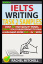 Ielts Writing Task 2 Samples: Over 50 High-Quality Model Essays for Your Reference to Gain a High Band Score 8.0+ in 1 Week (Book 6) - Paperback