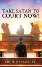 Take Satan To Court Now! - Hardcover