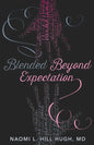 Blended Beyond Expectation - Paperback