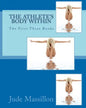 The Athlete's Body Within: The First Three Books - Paperback