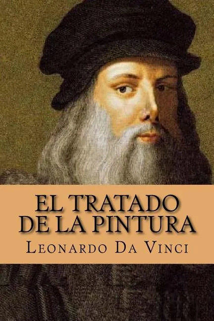 El Tratado de la Pintura (Spanish Edition) - Paperback