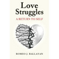 Love Struggles: A Return to Self - Paperback