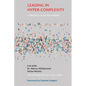Leading in Hyper-Complexity: A Practical Guide for Leaders - Paperback