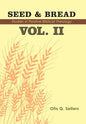 Seed & Bread Vol. II: Ninety Nine Additional Studies in Positive Biblical Theology - Hardcover