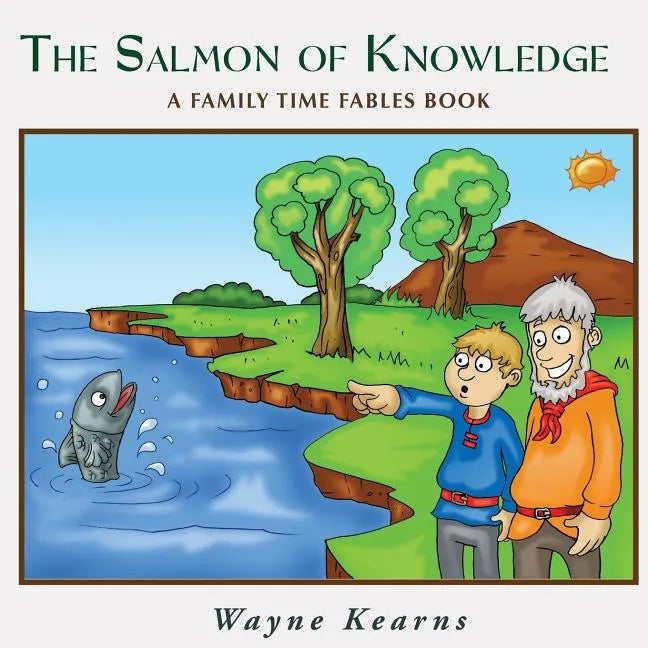Salmon of Knowledge: A Family Time Fables book - Paperback