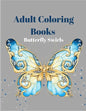 Adult Coloring Books Butterfly Swirls: An Adult Coloring Book with Magical Butterflies, Cute flowers, and Fantasy Scenes for Relaxation - Paperback