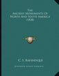 The Ancient Monuments Of North And South America (1838) - Paperback