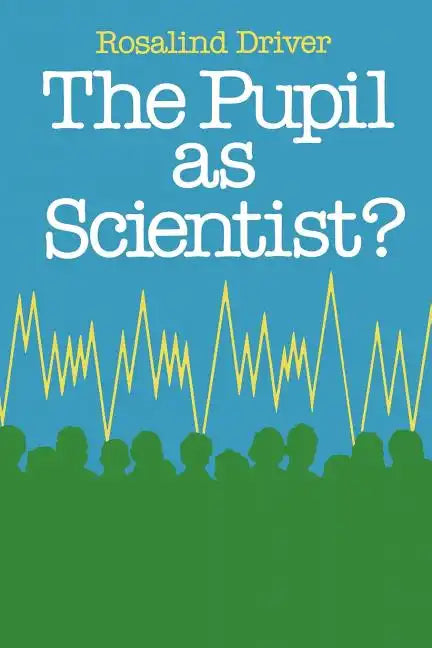 Pupil as Scientist - Paperback