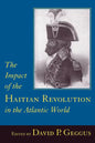 Impact of the Haitian Revolution in the Atlantic World - Hardcover